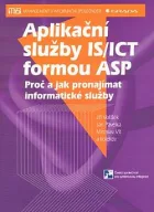 Aplikační služby IS/ICT formou ASP: Proč a jak pronajímat informatické služby