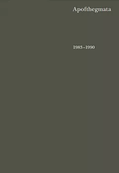 Apofthegmata 1983–1990