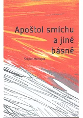 Apoštol smíchu a jiné básně