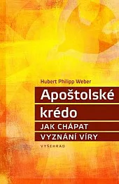 Apoštolské krédo: Jak chápat vyznání víry