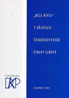 "Bílá místa" v dějinách Československé strany lidové