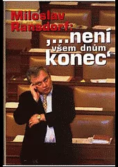 "...není všem dnům konec"