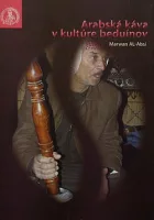 Arabská káva v kultúre beduínov