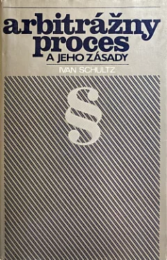 Arbitrážny proces a jeho zásady