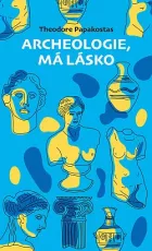 Archeologie, má lásko