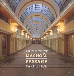 Architekt Machoň: Passage Pardubice