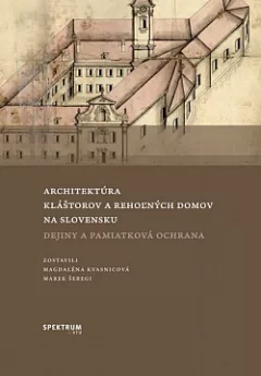 Architektúra kláštorov a rehoľných domov na Slovensku