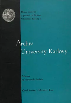 Archiv University Karlovy -průvodce po archivních fondech