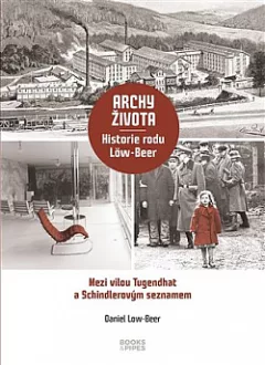 Archy života: Historie rodu Löw-Beer