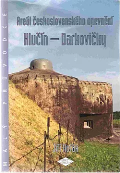 Areál československého opevnění Hlučín - Darkovičky: Malý průvodce