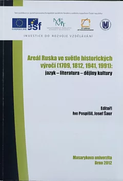 Areál Ruska ve světle historických výročí (1709, 1812, 1941, 1991)