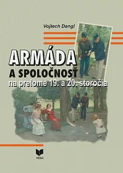 Armáda a spoločnosť na prelome 19. a 20.storočia