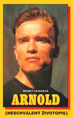 Arnold: Neschválený životopis