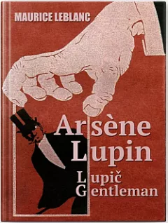 Arsen Lupin, lupič gentleman (9 povídek)