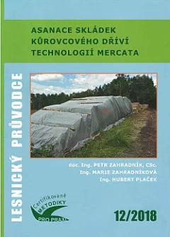 Asanace skládek kůrovcového dříví technologií mercata