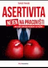 Asertivita nejen na pracovišti