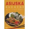 Asijská kuchyně. Malá škola vaření