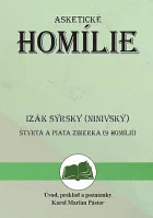 Asketické homílie: Štvrtá a piata zbierka (9 homílií)