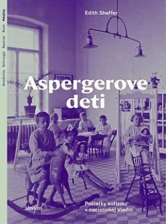 Aspergerove deti: Počiatky autizmu v nacistickej Viedni