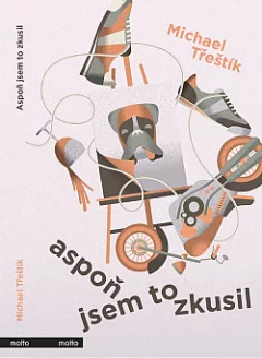 Aspoň jsem to zkusil