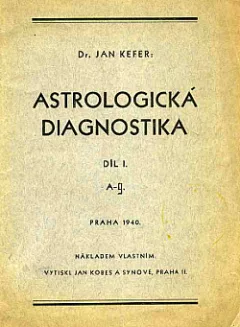 Astrologická diagnostika. Díl I, A-II