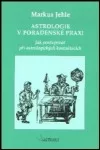 Astrologie v poradenské praxi - jak postupovat při astrologických konzultacích
