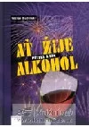 Ať žije alkohol
