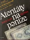 Atentáty na peníze