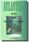 Atlantida - mýtus nebo zapomenutá historie