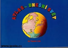 Atlas - dnešní svět