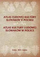 Atlas ľudovej kultúry Slovákov v Poľsku