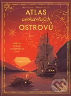 Atlas neskutečných ostrovů
