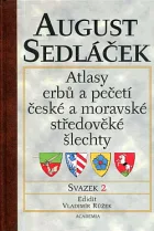 Atlasy erbů a pečetí české a moravské středověké šlechty. Svazek 2
