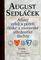 Atlasy erbů a pečetí české a moravské středověké šlechty. Svazek 5