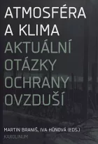 Atmosféra a klima: Aktuální otázky ochrany ovzduší