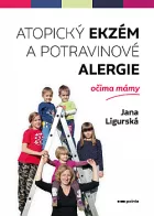 Atopický ekzém a potravinové alergie očima mámy