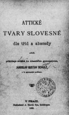 Attické tvary slovesné dle tříd a abecedy