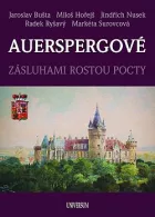 Auerspergové: Zásluhami rostou pocty