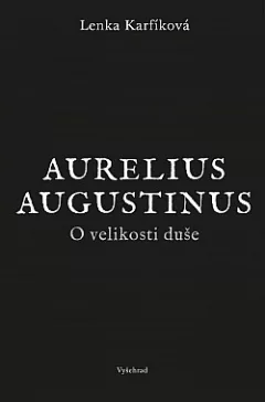 Aurelius Augustinus: O velikosti duše