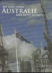 Austrálie - můj nový domov