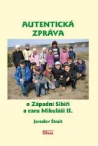 Autentická zpráva o Západní Sibiři a caru Mikuláši II.