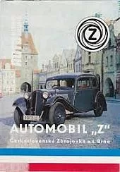 Automobil "Z": Československá Zbrojovka a.s. Brno