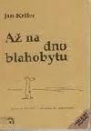 Až na dno blahobytu