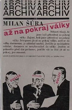 Až na pokraj války