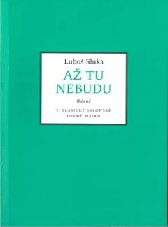 Až tu nebudu