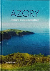 Azory: Svatební cesta bez manželky