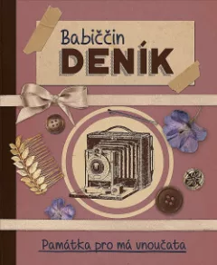 Babiččin deník - Památka pro má vnoučata