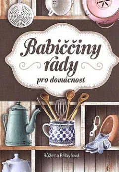 Babiččiny rady pro domácnost