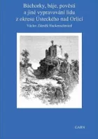 Báchorky, báje, pověsti a jiné vypravování lidu z okresu Ústeckého nad Orlicí