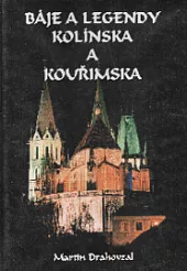 Báje a legendy Kolínska a Kouřimska